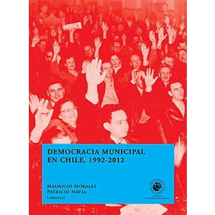 DEMOCRACIA MUNICIPAL EN CHILE, 1992-2012 - 9789563141825_1.jpeg