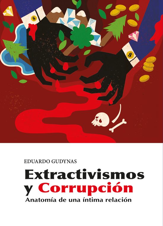 EXTRACTIVISMO Y CORRUPCION - EXTRACTIVISMO Y CORRUPCION