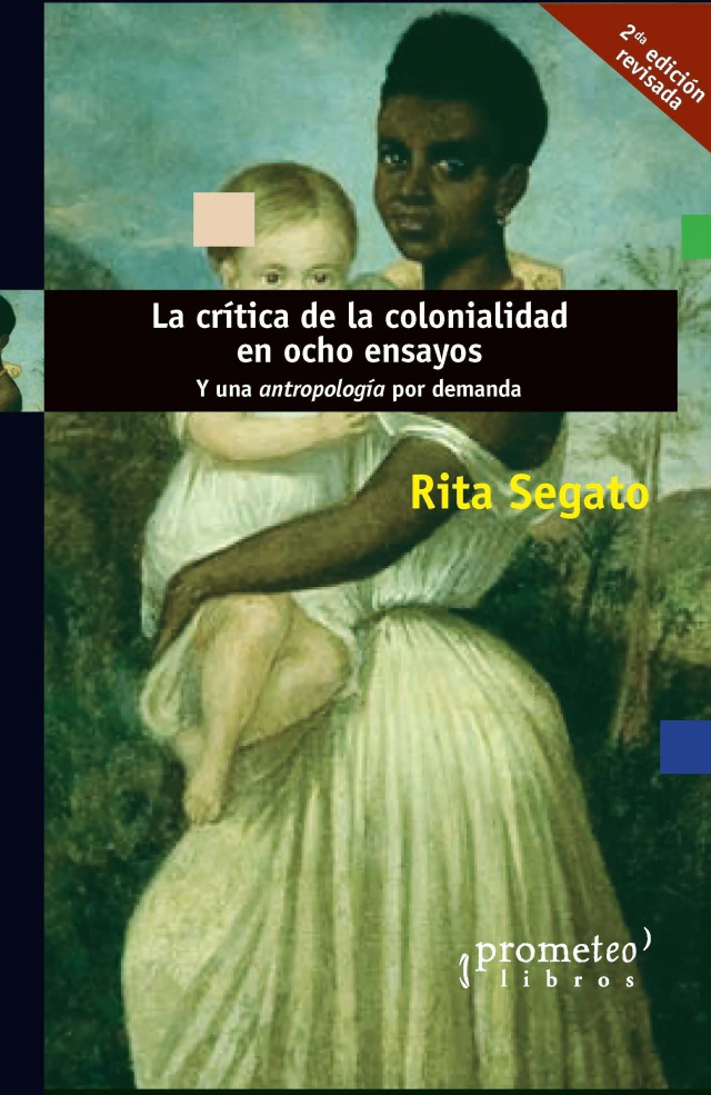 LA CRITICA DE LA COLONIALIDAD EN OCHO ENSAYOS. Y una antropología por demanda  - 978-987-8451-00-8_la_critica_de_la_colonialidad_portada-044559eb1331f662f317099128469991-640-0.webp
