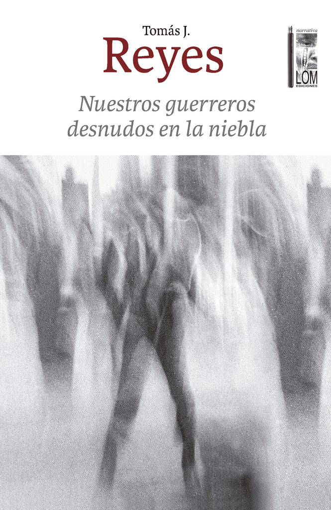NUESTROS GUERREROS DESNUDOS EN LA NIEBLA - PortadaNuestrosguerrerosdesnudos_1024x1024 (1).jpg