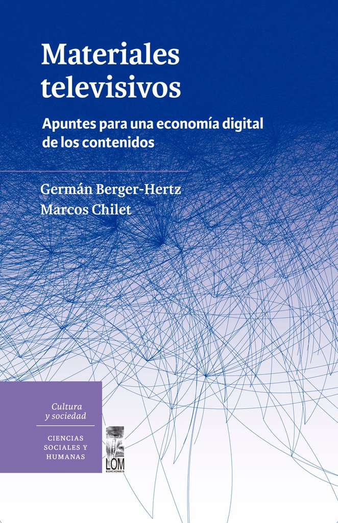 MATERIALES TELEVISIVOS. APUNTES PARA UNA ECONOMIA DIGITAL DE LOS CONTE - Materiales-televisivos_1024x1024.jpg