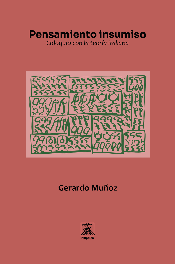 PENSAMIENTO INSUMISO. COLOQUIO CON LA TEORIA ITALIANA - unnamed-5.png