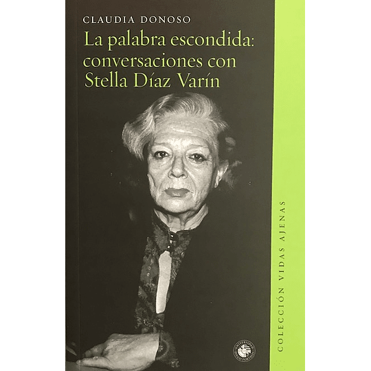PALABRA ESCONDIDA: CONVERSACIONES CON STELLA DIAZ VARIN, LA - 540 (3).png