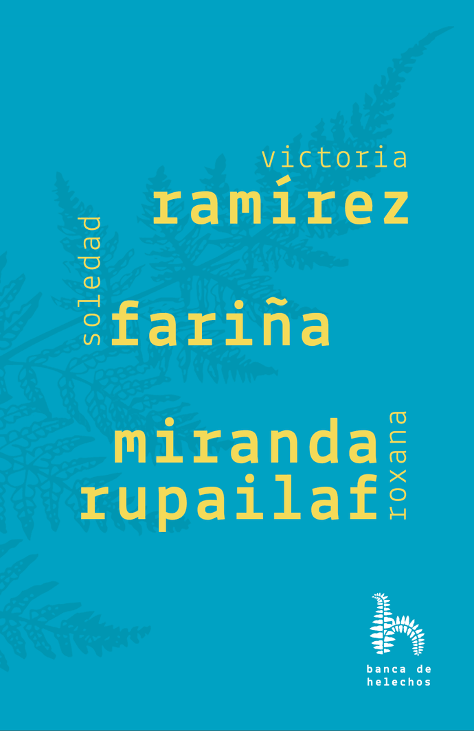 RAMIREZ, FARIÑA, MIRANDA RUPAILAF - BdH_portada helecho 3.png
