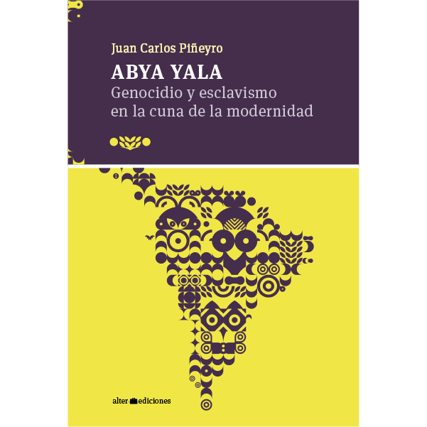 ABYA YALA. GENOCIDIO Y ESCLAVISMO EN LA CUNA DE LA MODERNIDAD - Alter_abyayala.png