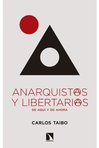 ANARQUISTAS Y LIBERTARIOS DE AQUI AHORA - ANARQUISTAS Y LIBERTARIOS DE AQUI AHORA