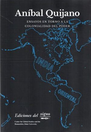 ENSAYOS EN TORNO A LA COLONIALIDAD DEL PODER - quijano.jpg