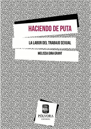 HACIENDO DE PUTA. LA LABOR DEL TRABAJO SEXUAL - 61eKGu9CvaL._SX352_BO1,204,203,200_.jpg