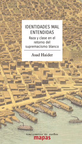 IDENTIDADES MAL ENTENDIDAS. RAZA Y CLASE EN EL RETORNO DEL SUPREMACISMO BLANCO - portada_map58_portada.jpg