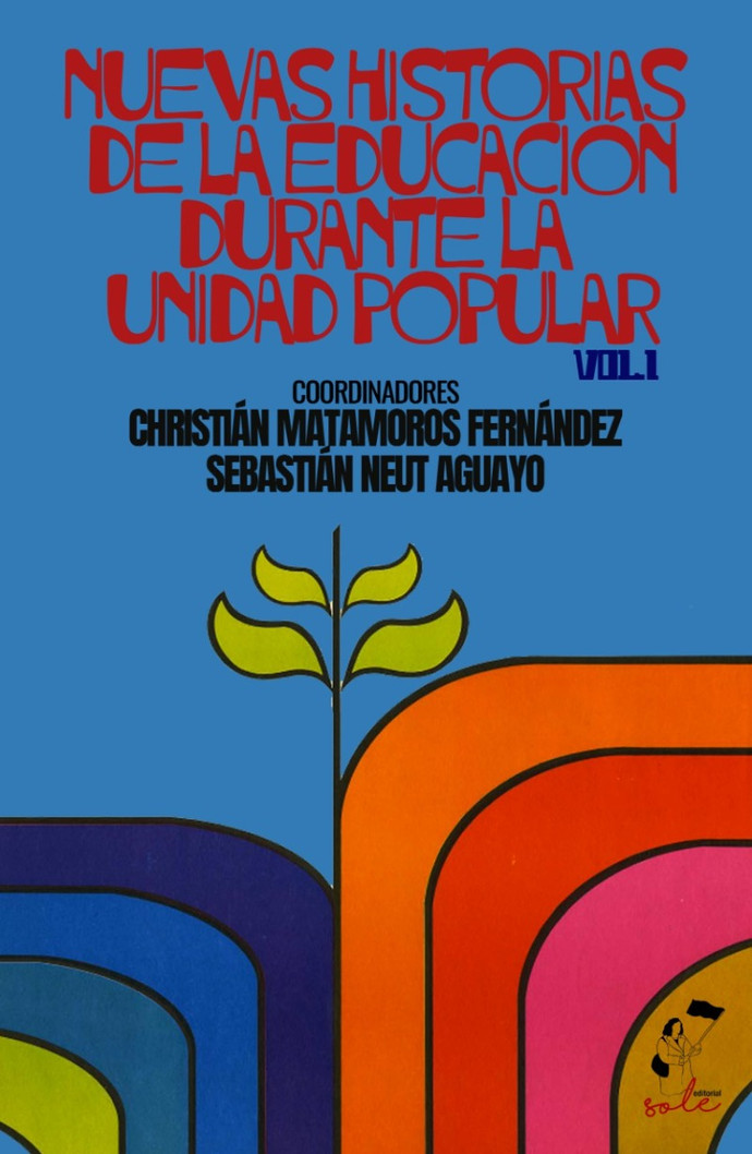 NUEVAS HISTORIAS DE LA EDUCACION DURANTE LA UNIDAD POPULAR. VOL. I - 145789.jpg