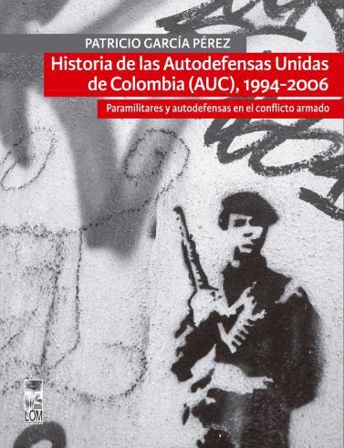 HISTORIA DE LAS AUTODEFENSAS UNIDAS DE COLOMBIA (AUC), 1994-2006 - HistoriadelasAutodefensasUnidaddeColombia_1024x1024.jpg