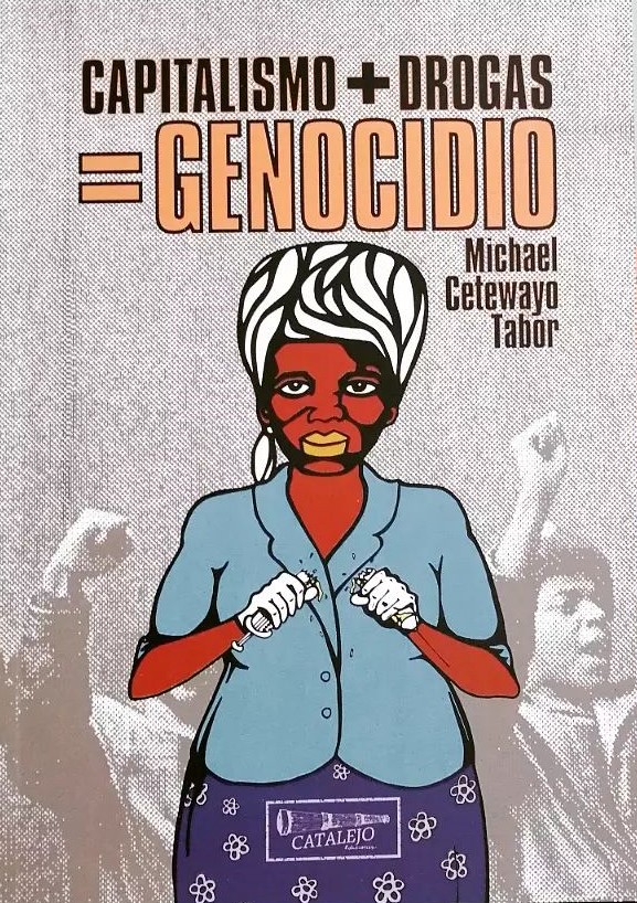 CAPITALISMO + DROGAS = GENOCIDIO - 298069381_5549376945124539_7236299533004275767_n.jpg