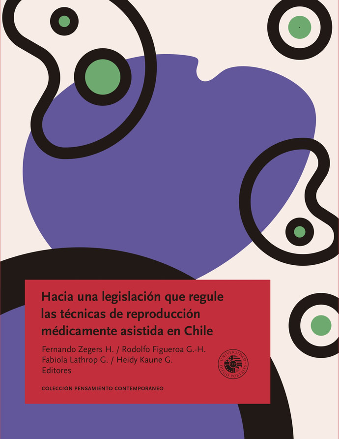 HACIA UNA LEGISLACION QUE REGULE LAS TECNICAS DE REPRODUCCION MEDICAMENTE ASISTIDA EN CHILE - PORTADA_hacia_v4-1585x2048.jpg