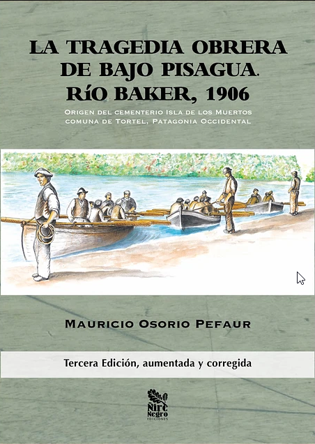 LA TRAGEDIA OBRERA DE BAJO PISAGUA. RIO BAKER, 1906 - BAKER.png