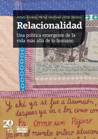 RELACIONALIDAD. UNA POLITICA EMERGENTE DE LA VIDA MÁS ALLÁ DE LO HUMANO - 2024 11 Relacionalidad TAPA_316x445.jpg