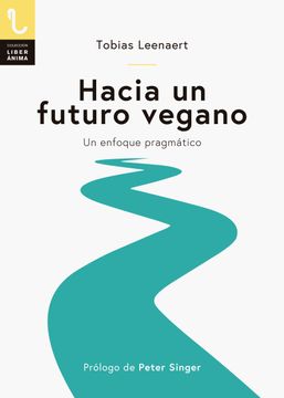 HACIA UN FUTURO VEGANO - 0679d2b6c71a39396ebf4b7e47e68b3d (1).jpg