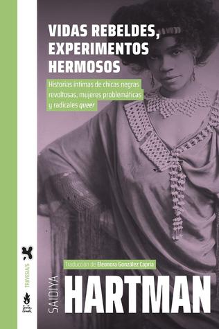 VIDAS REBELDES, EXPERIMENTOS HERMOSOS - Vidas rebeldes tapa_316x475.jpg