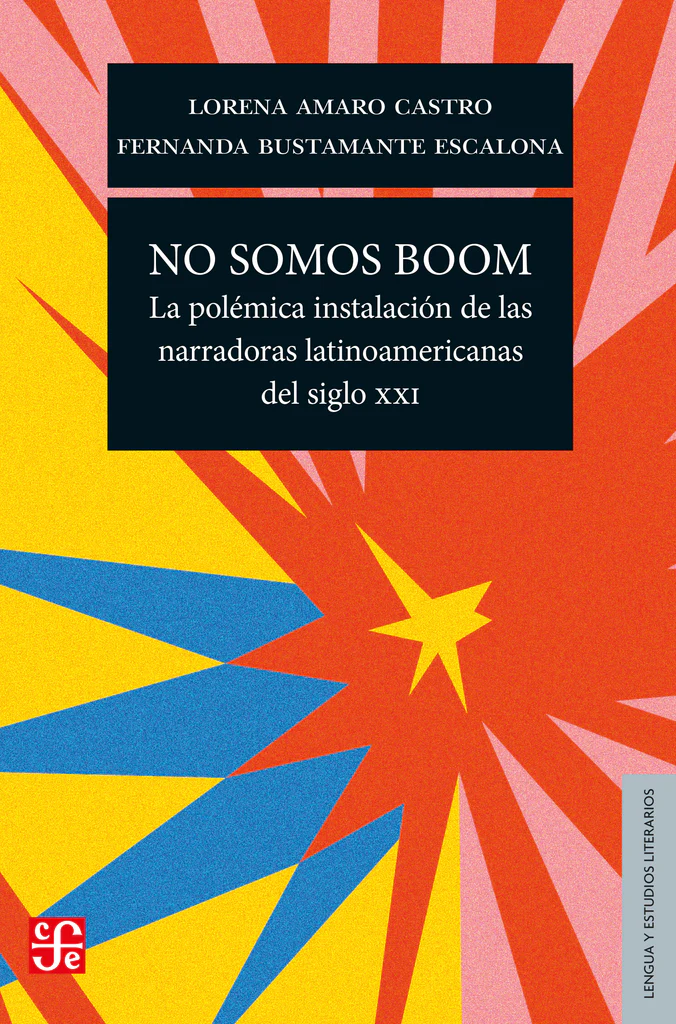 NO SOMOS BOOM. LA POLEMICA INSTALACION DE LAS NARRADORAS LATINOAMERICANAS DEL SIGLO XXI - NO-SOMOS-BOOM_tapa_1024x1024.webp