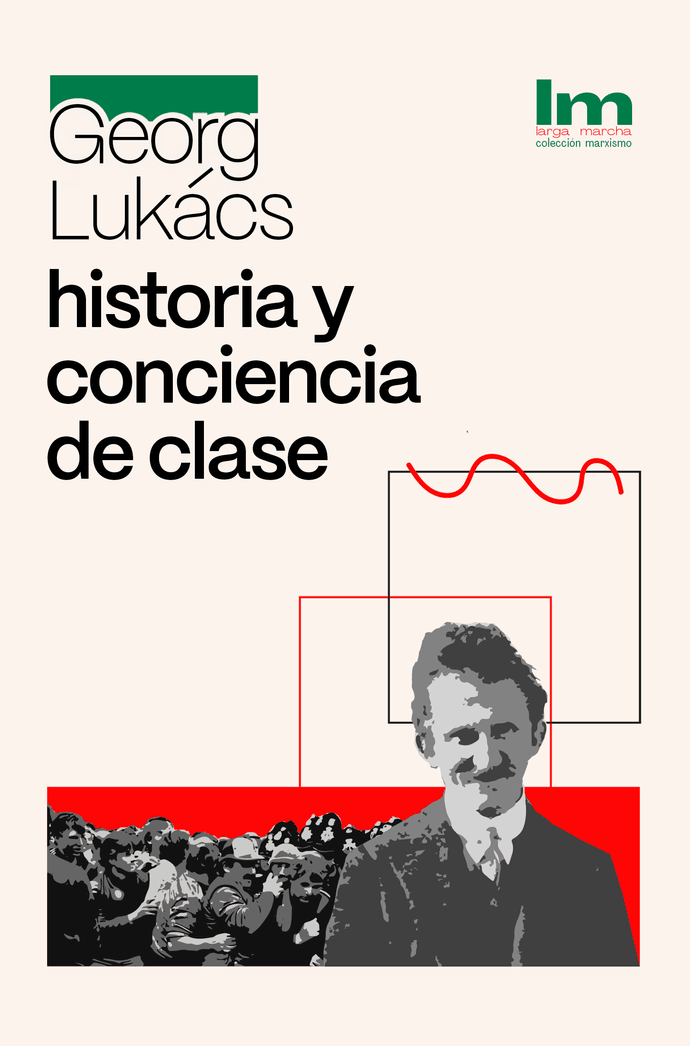 HISTORIA Y CONCIENCIA DE CLASE - G. Lukács - Historia y Consciencia de Clase.png