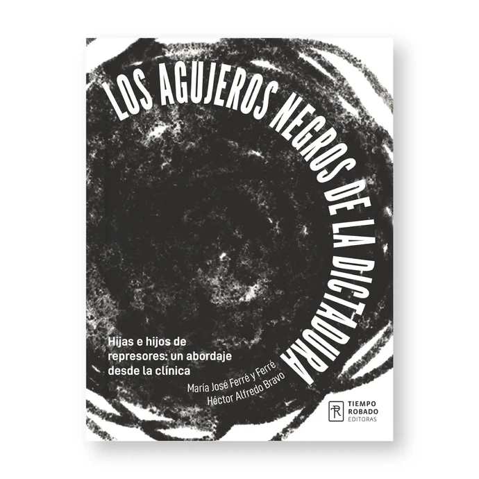LOS AGUJEROS NEGROS DE LA DICTADURA - venta-33.webp
