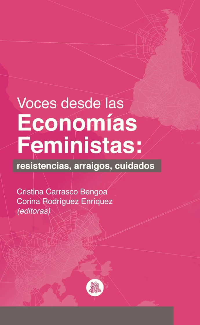 VOCES DESDE LAS ECONOMIAS FEMINISTAS: RESISTENCIAS, ARRAIGOS, CUIDADOS - Voces-portada.webp