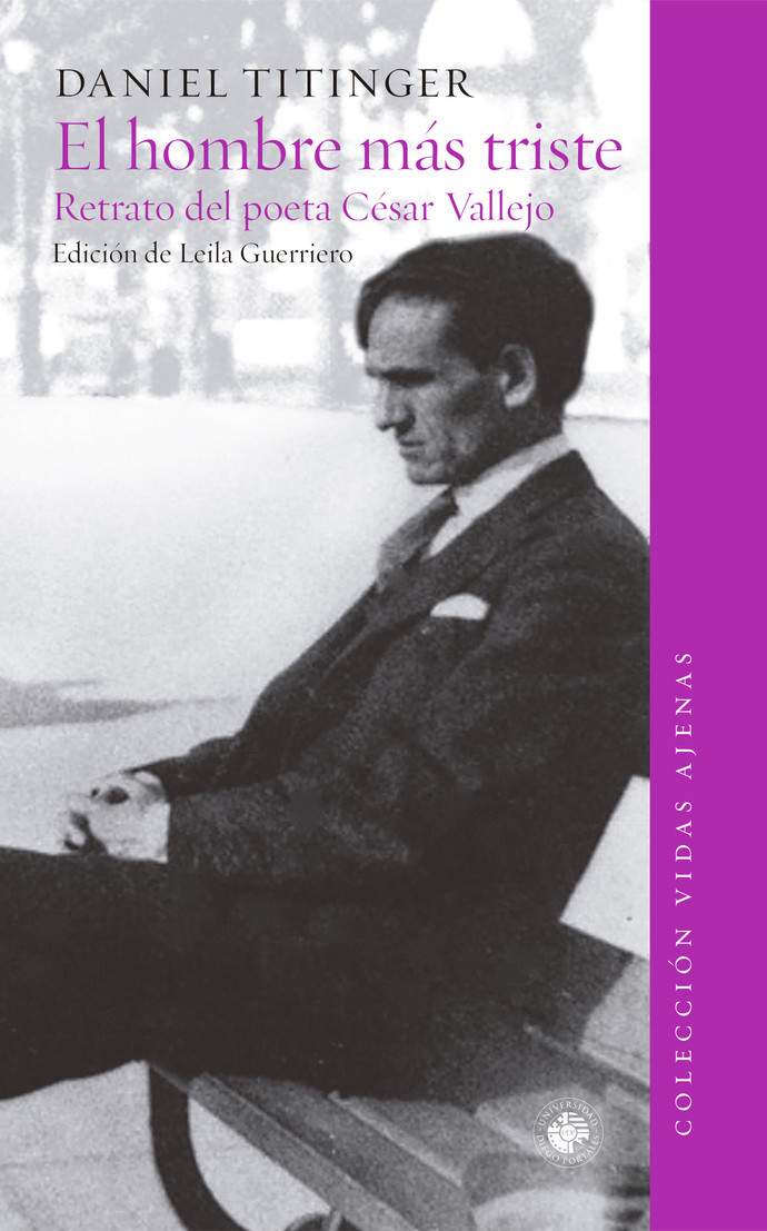 HOMBRE MAS TRISTE DEL MUNDO, EL. RETRATO DEL POETA CESAR VALLEJO - PORTADA_El_hombre_triste_correg_ok.jpg
