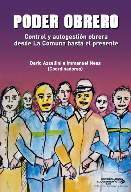 PODER OBRERO. CONTROL Y AUTOGESTION OBRERA DESDE LA COMUNA HASTA EL PRESENTE - tapajpg.jpg