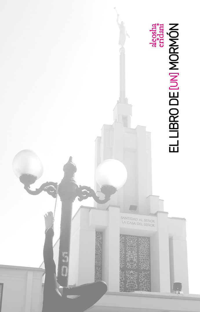 EL LIBRO DE [UN] MORMON. CRITICA DE LA CRITICA CRITICA A LOS EVANGELIOS SOBRE MASCULINIDADES EN CHILE - portadamormon.jpg
