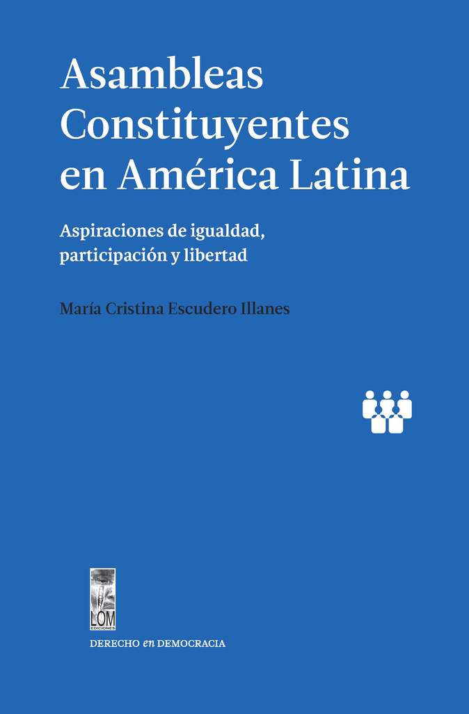 ASAMBLEAS CONSTITUYENTES EN AMERICA LATINA - portadaAsambleasconstituyentes_1024x1024.jpg