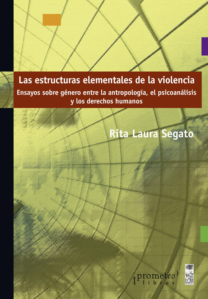 ESTRUCTURAS ELEMENTALES DE LA VIOLENCIA, LAS - ESTRUCTURAS ELEMENTALES DE LA VIOLENCIA, LAS
