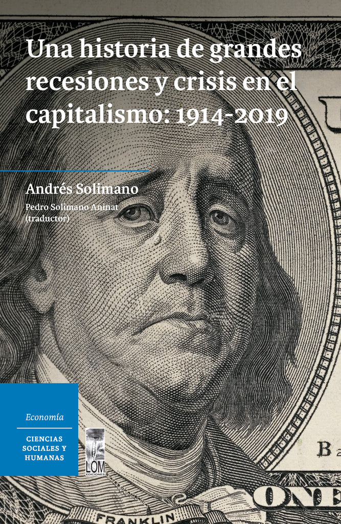 UNA HISTORIA DE GRANDES RECESIONES Y CRISIS EN EL CAPITALISMO: 1914-2019 - PortadaUnahistoriadegrandesrecesiones_1024x1024.jpg