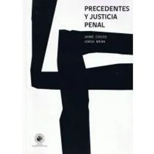 PRECEDENTES Y JUSTICIA PENAL - 978956314139.jpeg