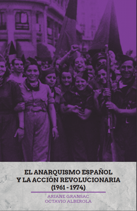 EL ANARQUISMO ESPAÑOL Y LA ACCION REVOLUCIONARIA (1961-1974) - 2022-12-19 18_51_17-Window.png