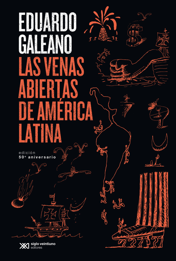 LAS VENAS ABIERTAS DE AMERICA LATINA. EDICION 50° ANIVERSARIO - 9789878010670.jpg