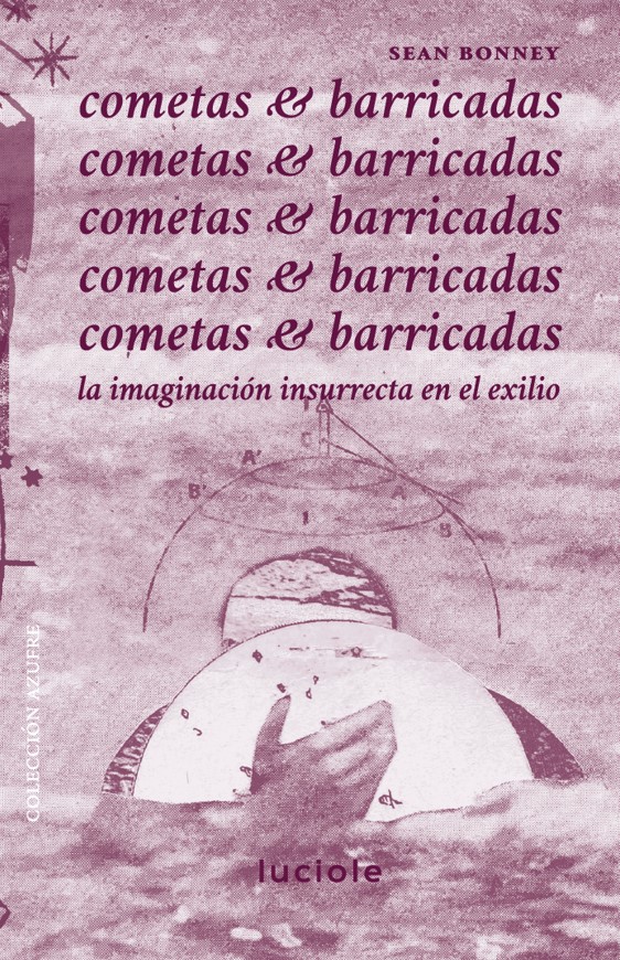 COMETAS Y BARRICADAS. LA IMAGINACION INSURRECTA EN EL EXILIO - Captura de pantalla 2025-07-21 170636.jpg