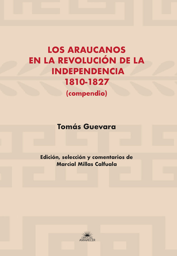 LOS ARAUCANOS EN LA REVOLUCION DE LA INDEPENDENCIA 1810-1827 - f9ce81_6a3cba2a2e8b4a87a57afbd56ab5cd10~mv2.jpg